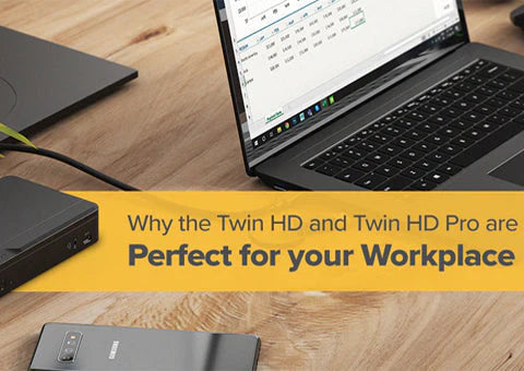 Why the Twin HD and Twin HD Pro are perfect for your workplace